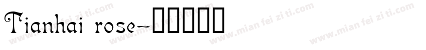 Tianhai rose字体转换